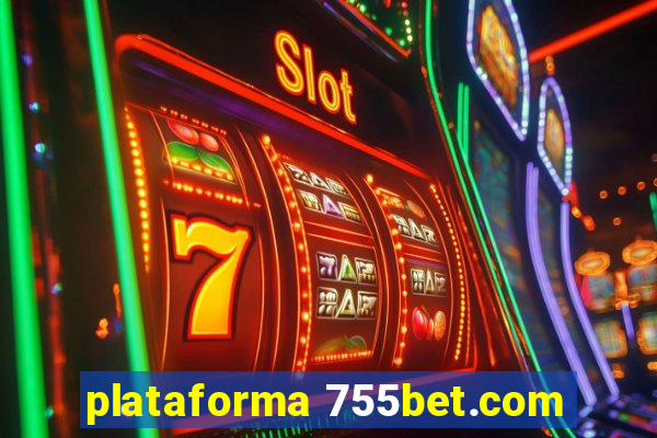 plataforma 755bet.com